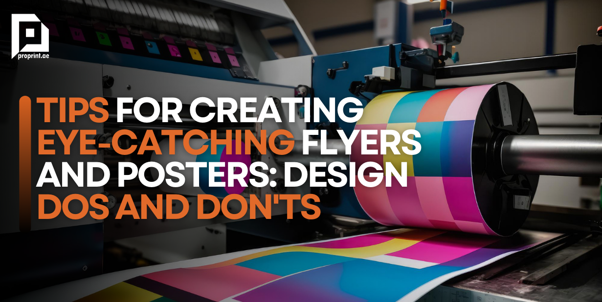 Tips for Creating Eye-Catching Flyers and Posters: Design Dos and Don'ts